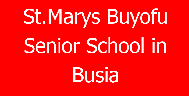 St.Marys Buyofu Senior School in Busia