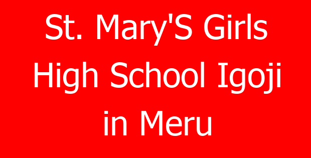 St. Mary’S Girls High School Igoji in Meru