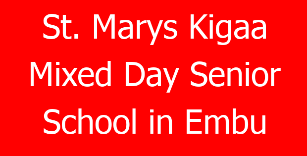 St. Marys Kigaa Mixed Day Senior School in Embu