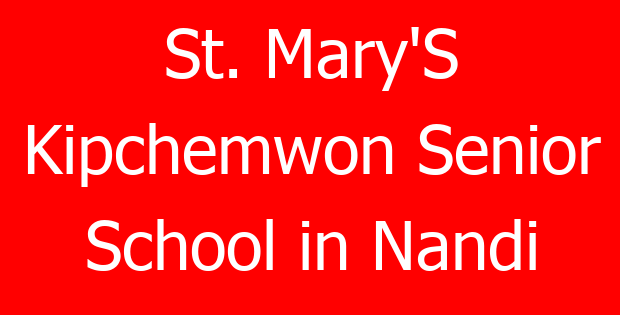 St. Mary’S Kipchemwon Senior School in Nandi