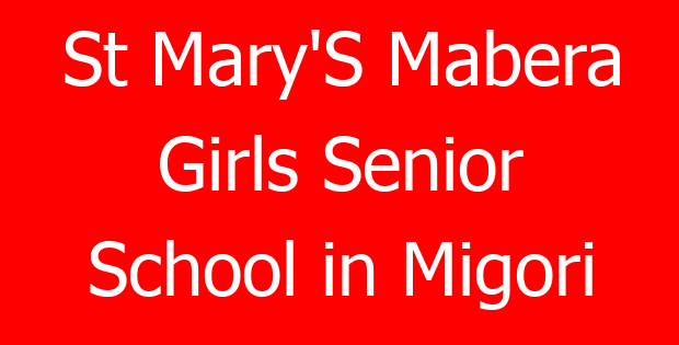St Mary’S Mabera Girls Senior School in Migori