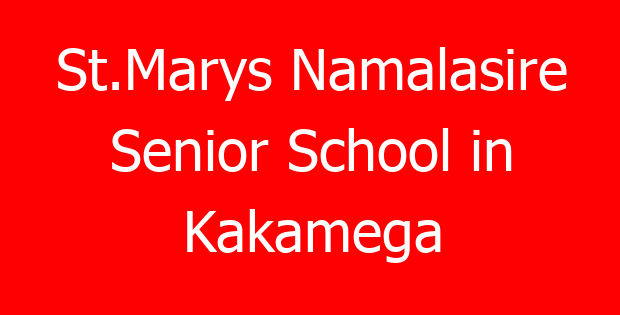 St.Marys Namalasire Senior School in Kakamega