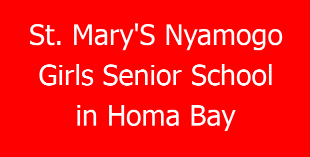 St. Mary’S Nyamogo Girls Senior School in Homa Bay