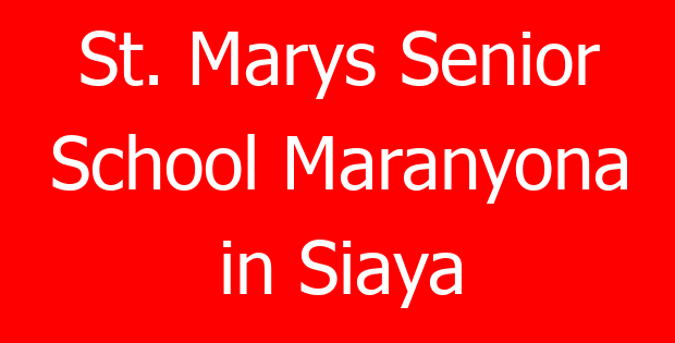 St. Marys Senior School Maranyona in Siaya