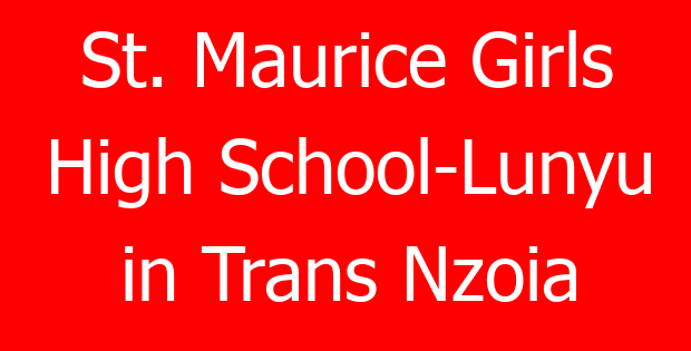 St. Maurice Girls High School-Lunyu in Trans Nzoia