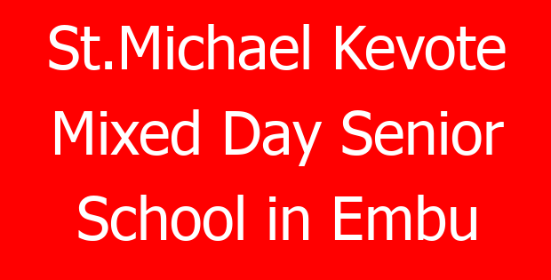 St.Michael Kevote Mixed Day Senior School in Embu