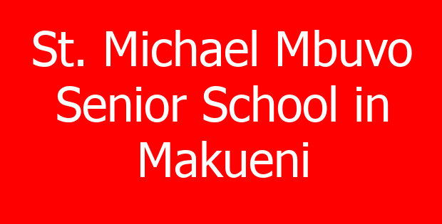 St. Michael Mbuvo Senior School in Makueni