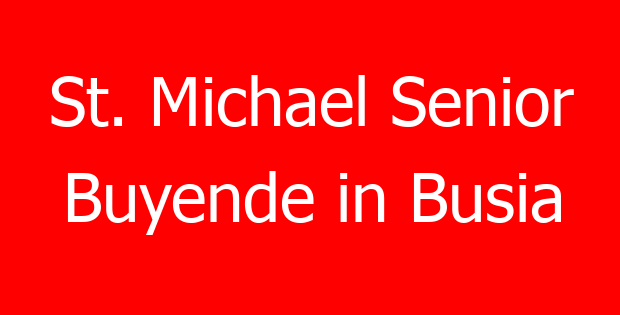 St. Michael Senior Buyende in Busia