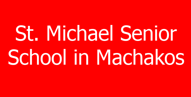 St. Michael Senior School in Machakos