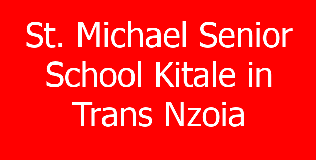 St. Michael Senior School Kitale in Trans Nzoia