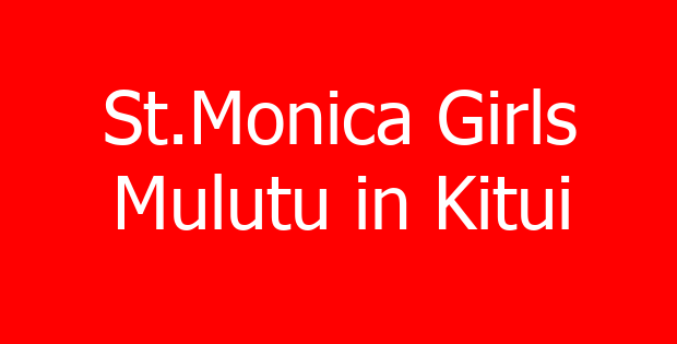 St.Monica Girls Mulutu in Kitui