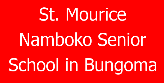 St. Mourice Namboko Senior School in Bungoma