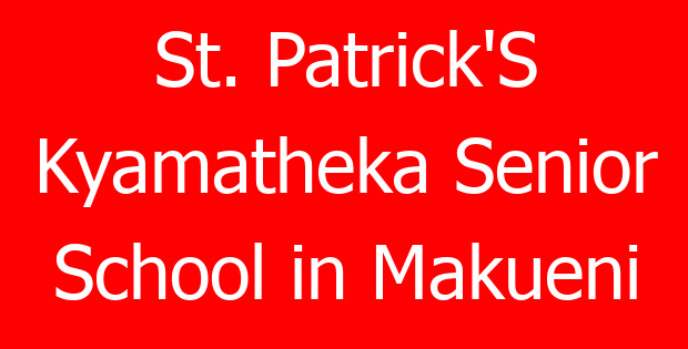 St. Patrick’S Kyamatheka Senior School in Makueni