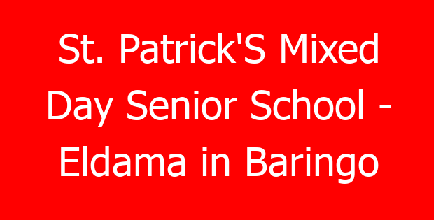 St. Patrick’S Mixed Day Senior School – Eldama in Baringo
