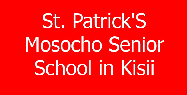 St. Patrick’S Mosocho Senior School in Kisii