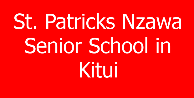St. Patricks Nzawa Senior School in Kitui