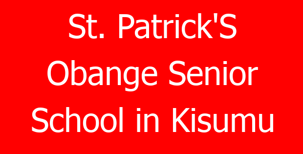 St. Patrick’S Obange Senior School in Kisumu