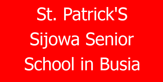 St. Patrick’S Sijowa Senior School in Busia