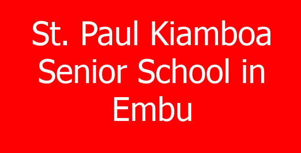 St. Paul Kiamboa Senior School in Embu