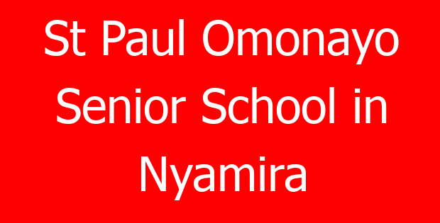 St Paul Omonayo Senior School in Nyamira