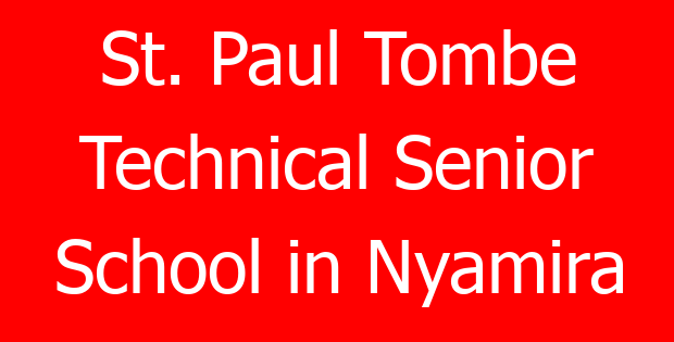 St. Paul Tombe Technical Senior School in Nyamira
