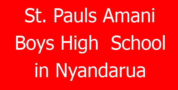 St. Pauls Amani Boys High  School in Nyandarua