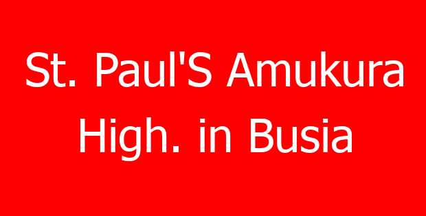 St. Paul’S Amukura High. in Busia