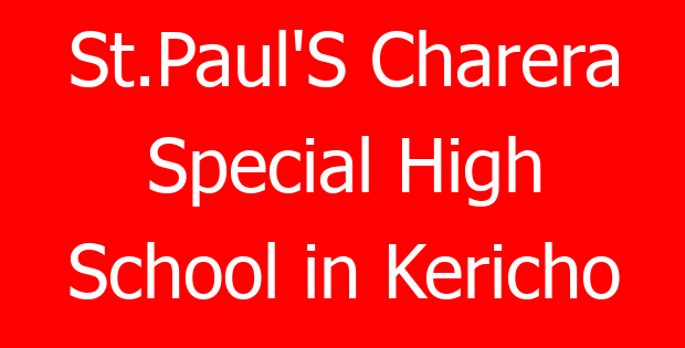 St.Paul’S Charera Special High School in Kericho