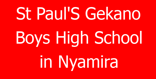 St Paul’S Gekano Boys High School in Nyamira