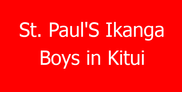 St. Paul’S Ikanga Boys in Kitui