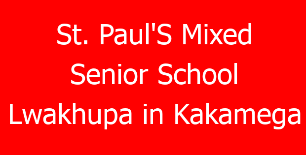 St. Paul’S Mixed Senior School Lwakhupa in Kakamega