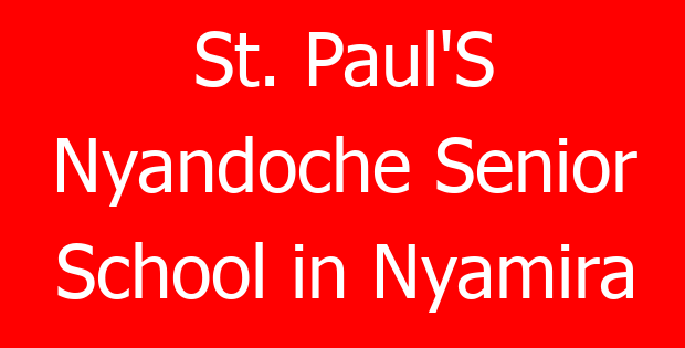 St. Paul’S Nyandoche Senior School in Nyamira