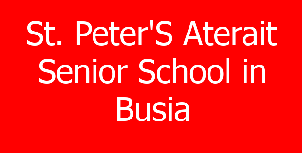 St. Peter’S Aterait Senior School in Busia