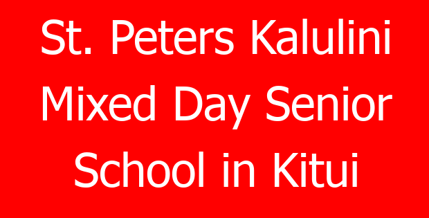 St. Peters Kalulini Mixed Day Senior School in Kitui