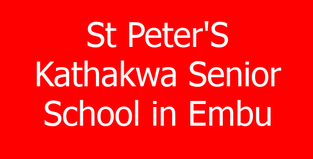 St Peter’S Kathakwa Senior School in Embu