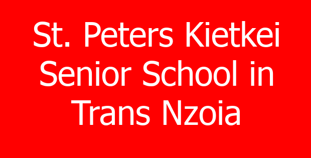 St. Peters Kietkei Senior School in Trans Nzoia
