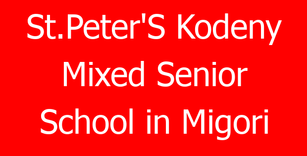 St.Peter’S Kodeny Mixed Senior School in Migori