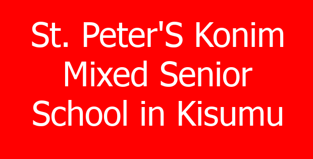 St. Peter’S Konim Mixed Senior School in Kisumu