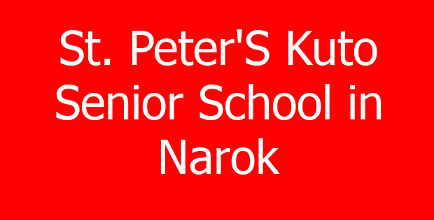 St. Peter’S Kuto Senior School in Narok