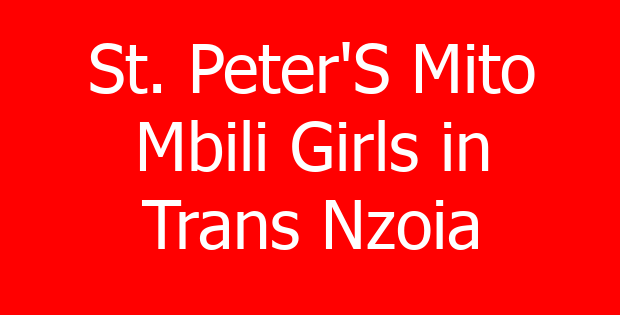 St. Peter’S Mito Mbili Girls in Trans Nzoia