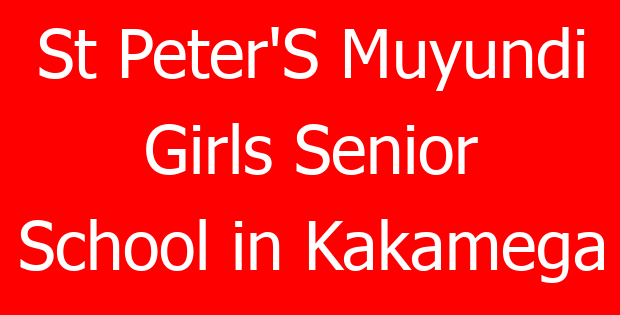 St Peter’S Muyundi Girls Senior School in Kakamega