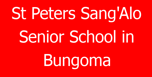St Peters Sang’Alo Senior School in Bungoma