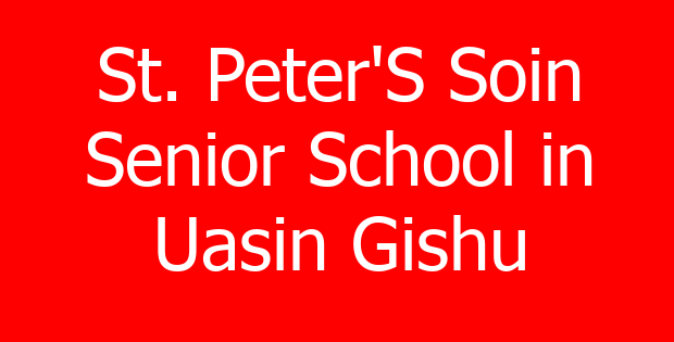 St. Peter’S Soin Senior School in Uasin Gishu