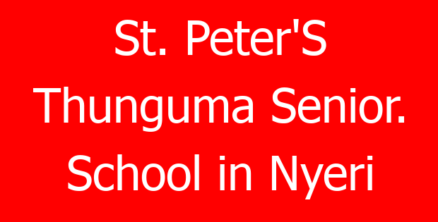 St. Peter’S Thunguma Senior. School in Nyeri