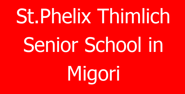 St.Phelix Thimlich Senior School in Migori