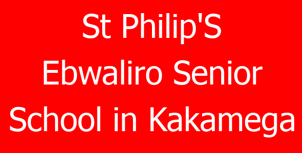 St Philip’S Ebwaliro Senior School in Kakamega