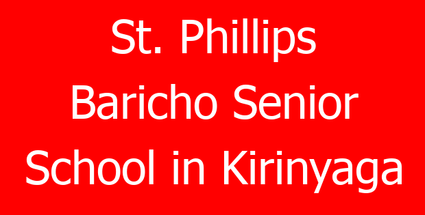 St. Phillips Baricho Senior School in Kirinyaga