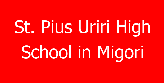 St. Pius Uriri High School in Migori