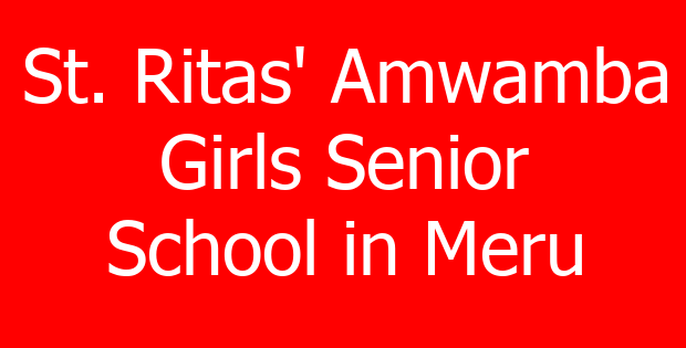 St. Ritas’ Amwamba Girls Senior School in Meru