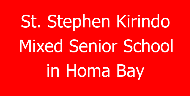 St. Stephen Kirindo Mixed Senior School in Homa Bay